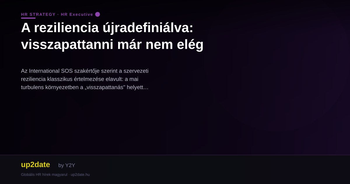 A reziliencia újradefiniálva: visszapattanni már nem elég