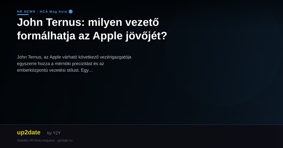 John Ternus: milyen vezető formálhatja az Apple jövőjét?