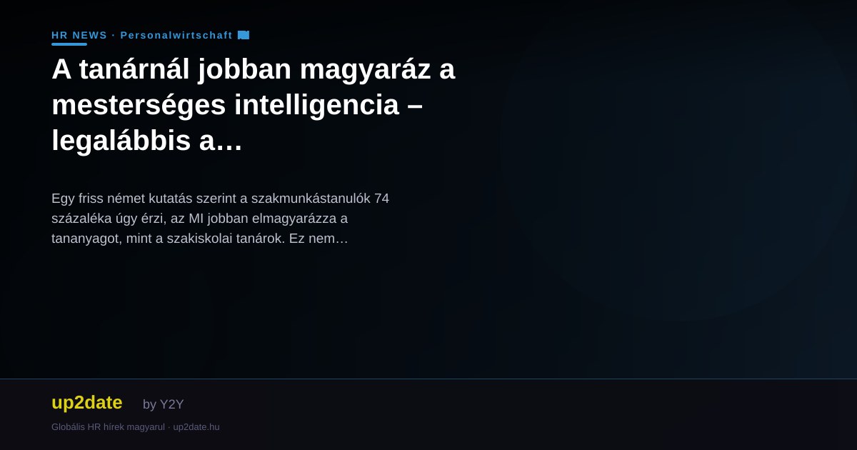 A tanárnál jobban magyaráz a mesterséges intelligencia – legalábbis a szakmunkástanulók szerint