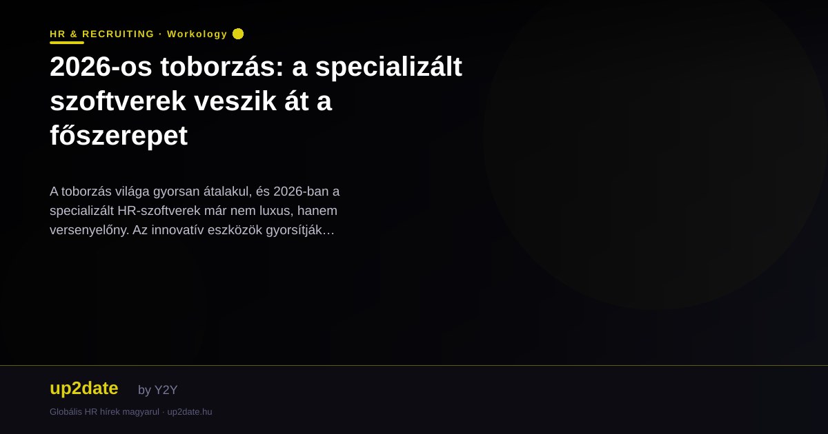 2026-os toborzás: a specializált szoftverek veszik át a főszerepet