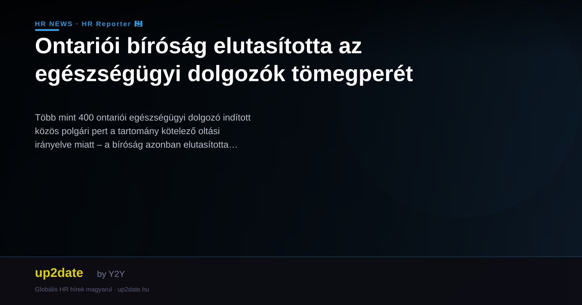 Ontariói bíróság elutasította az egészségügyi dolgozók tömegperét