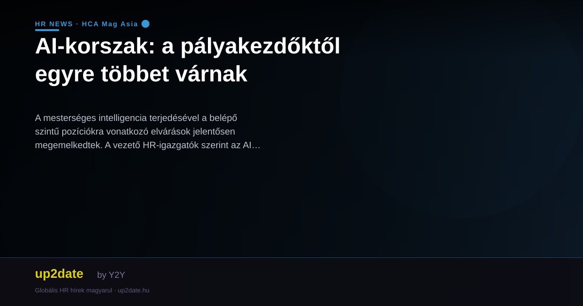AI-korszak: a pályakezdőktől egyre többet várnak