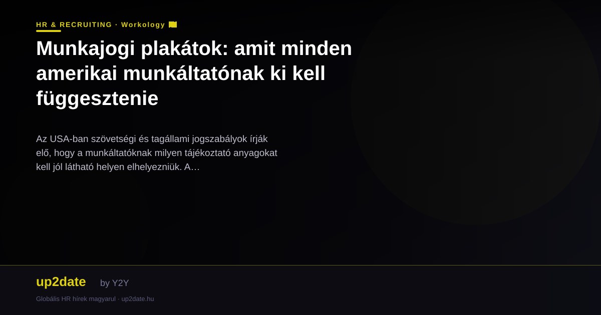 Munkajogi plakátok: amit minden amerikai munkáltatónak ki kell függesztenie