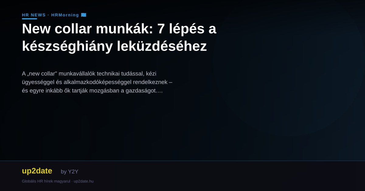 New collar munkák: 7 lépés a készséghiány leküzdéséhez