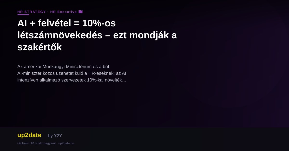 AI + felvétel = 10%-os létszámnövekedés – ezt mondják a szakértők