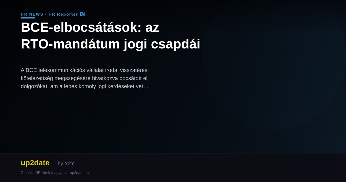 BCE-elbocsátások: az RTO-mandátum jogi csapdái