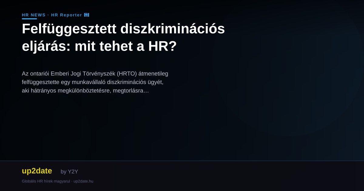 Felfüggesztett diszkriminációs eljárás: mit tehet a HR?