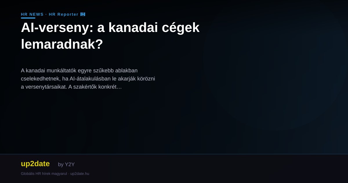 AI-verseny: a kanadai cégek lemaradnak?