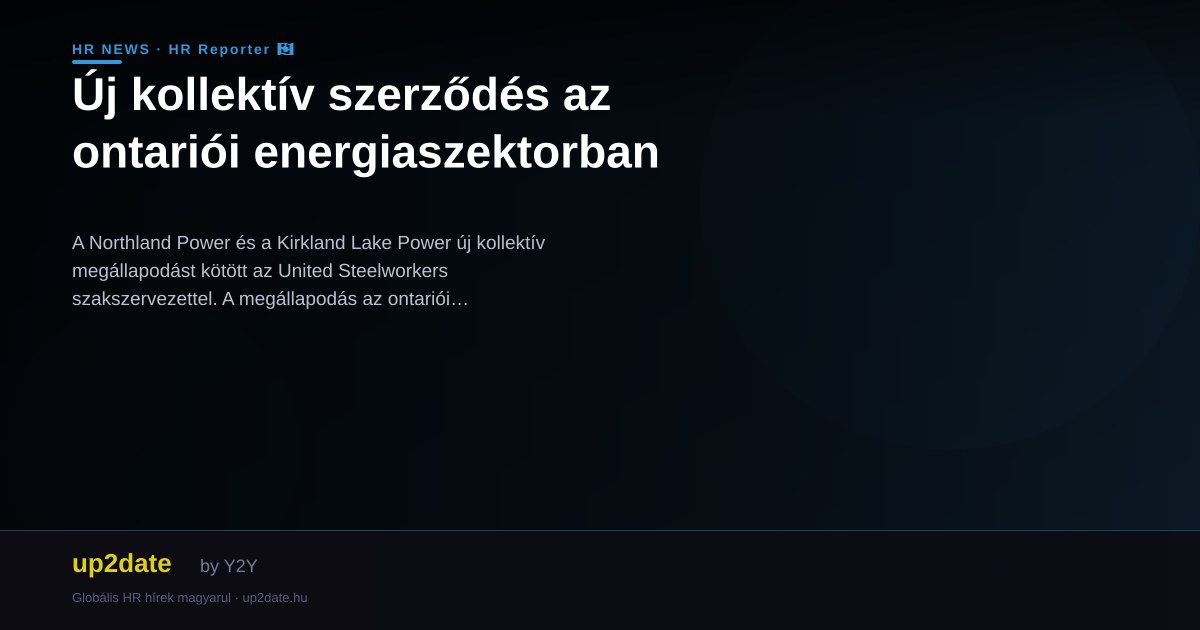 Új kollektív szerződés az ontariói energiaszektorban