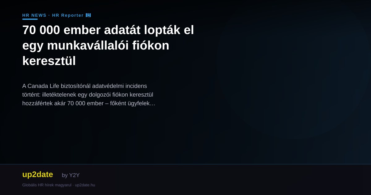 70 000 ember adatát lopták el egy munkavállalói fiókon keresztül