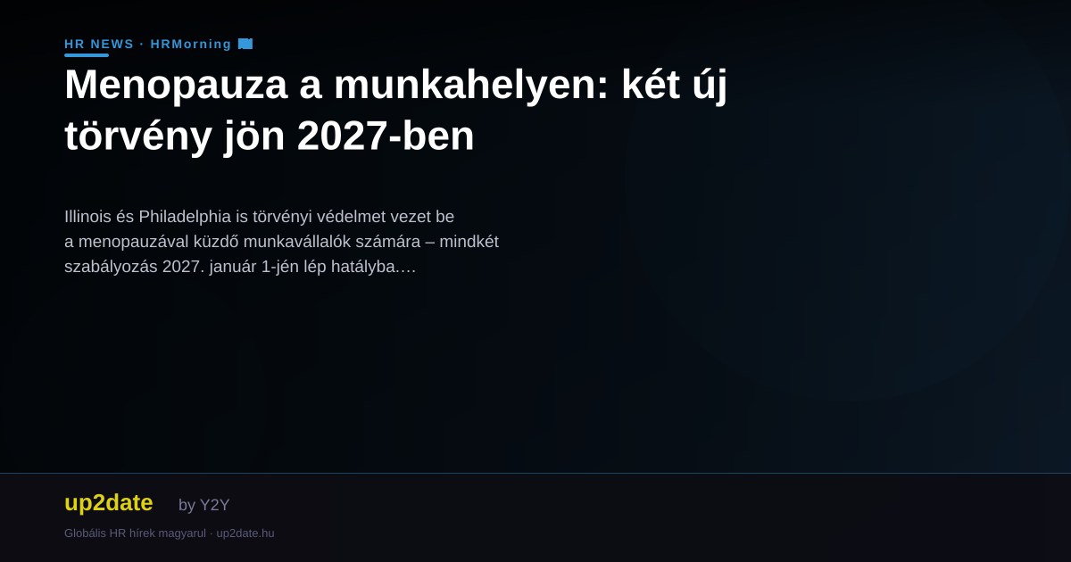Menopauza a munkahelyen: két új törvény jön 2027-ben