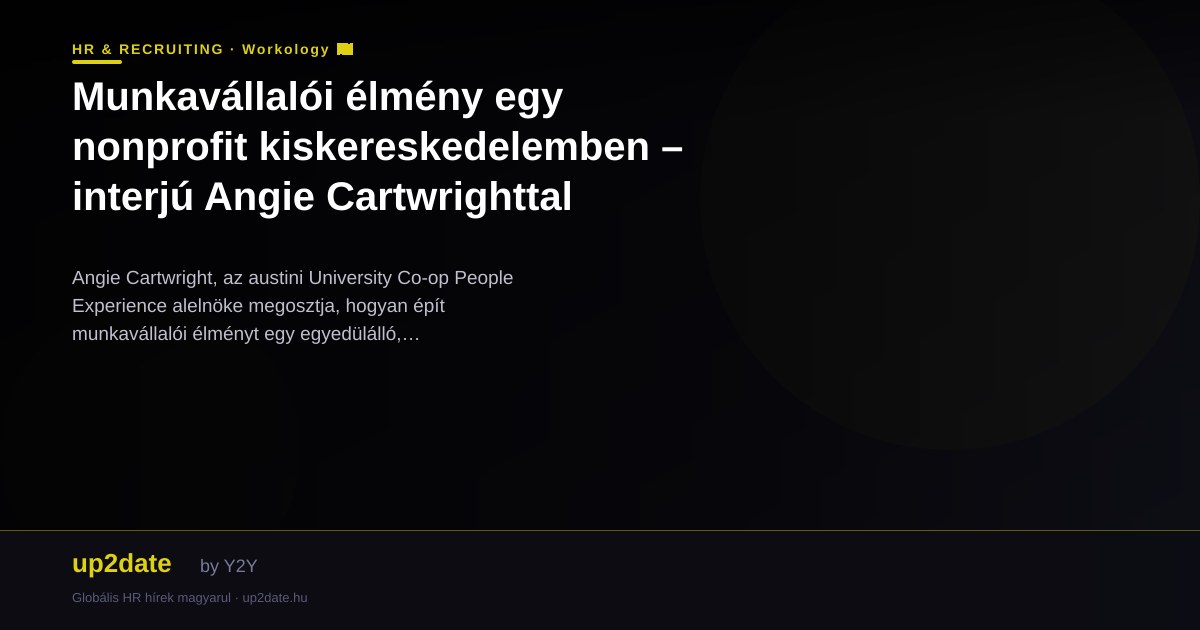 Munkavállalói élmény egy nonprofit kiskereskedelemben – interjú Angie Cartwrighttal