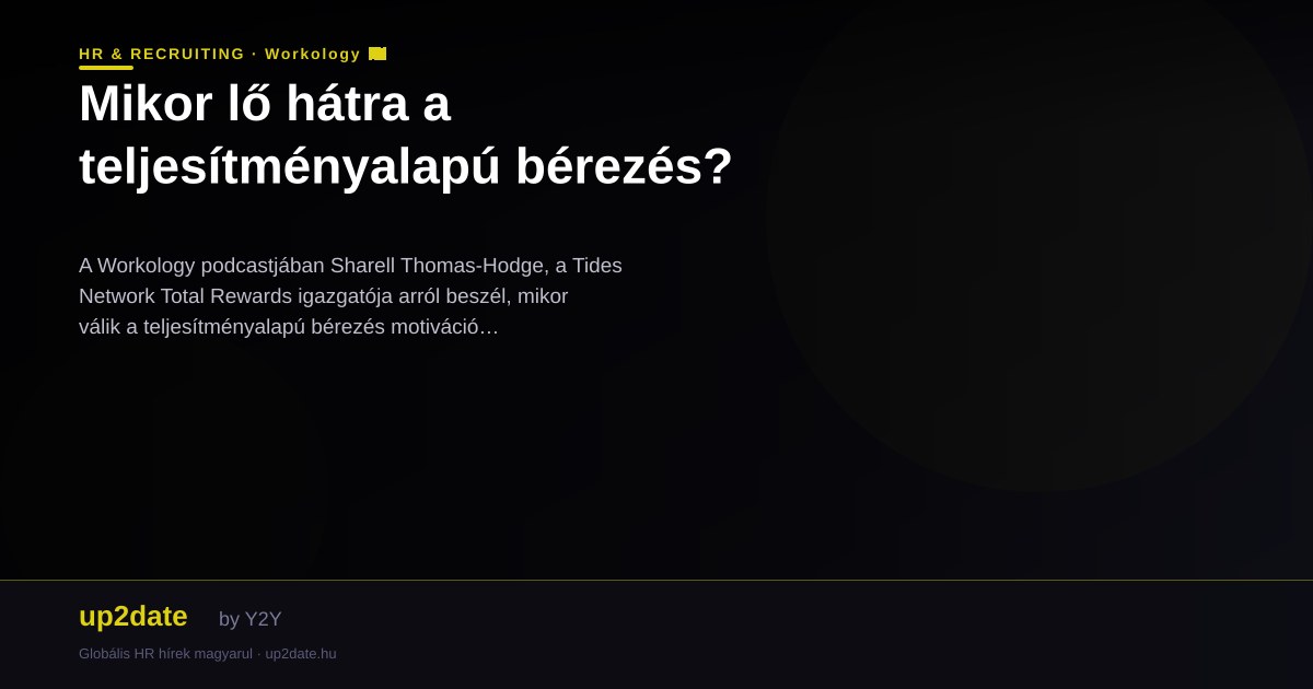 Mikor lő hátra a teljesítményalapú bérezés?