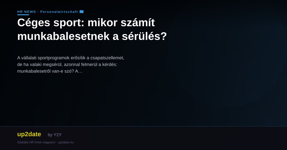 Céges sport: mikor számít munkabalesetnek a sérülés?