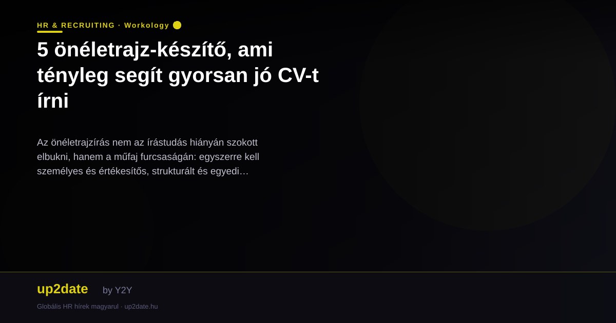 5 önéletrajz-készítő, ami tényleg segít gyorsan jó CV-t írni