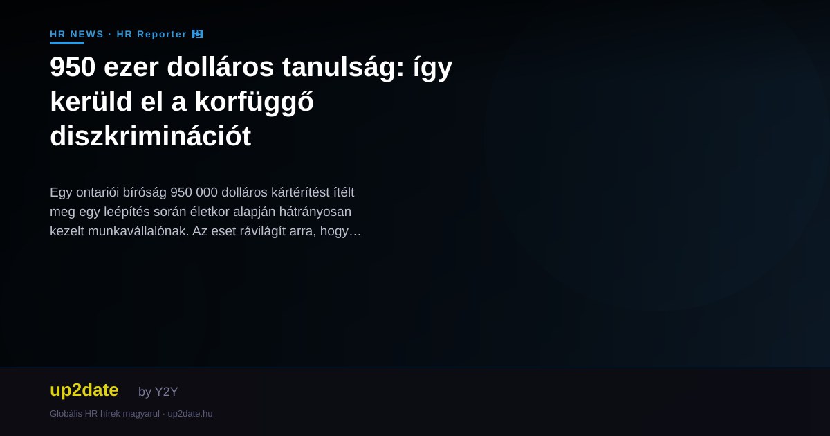 950 ezer dolláros tanulság: így kerüld el a korfüggő diszkriminációt