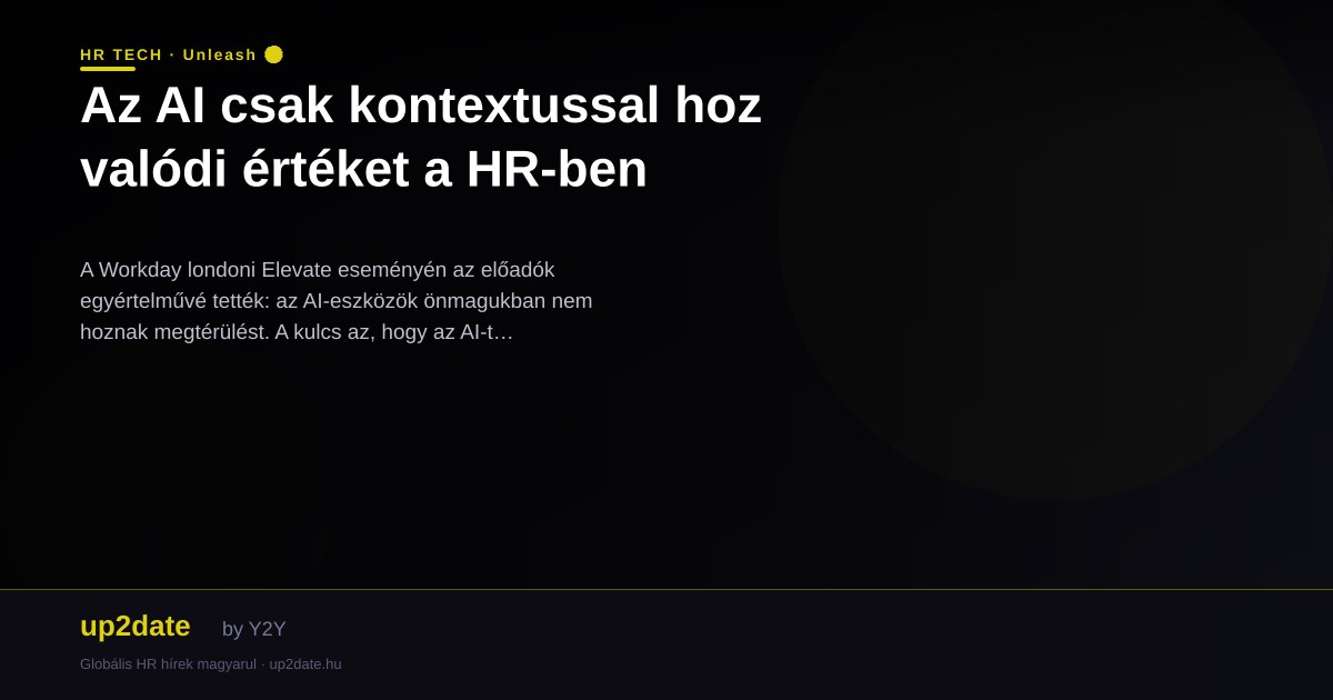 Az AI csak kontextussal hoz valódi értéket a HR-ben