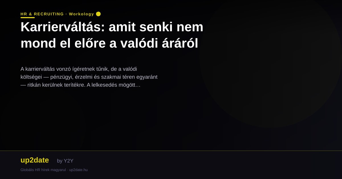 Karrierváltás: amit senki nem mond el előre a valódi áráról