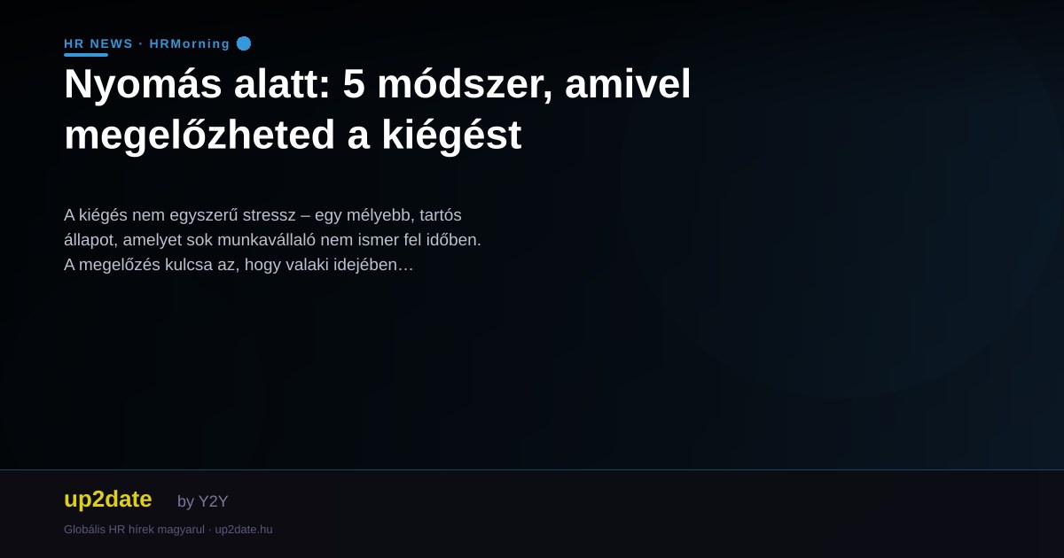 Nyomás alatt: 5 módszer, amivel megelőzheted a kiégést