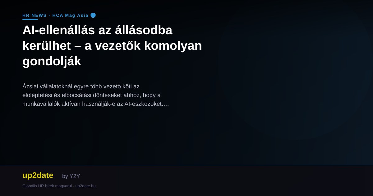 AI-ellenállás az állásodba kerülhet – a vezetők komolyan gondolják