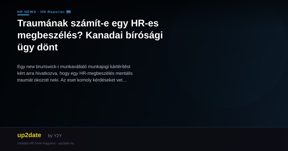 Traumának számít-e egy HR-es megbeszélés? Kanadai bírósági ügy dönt