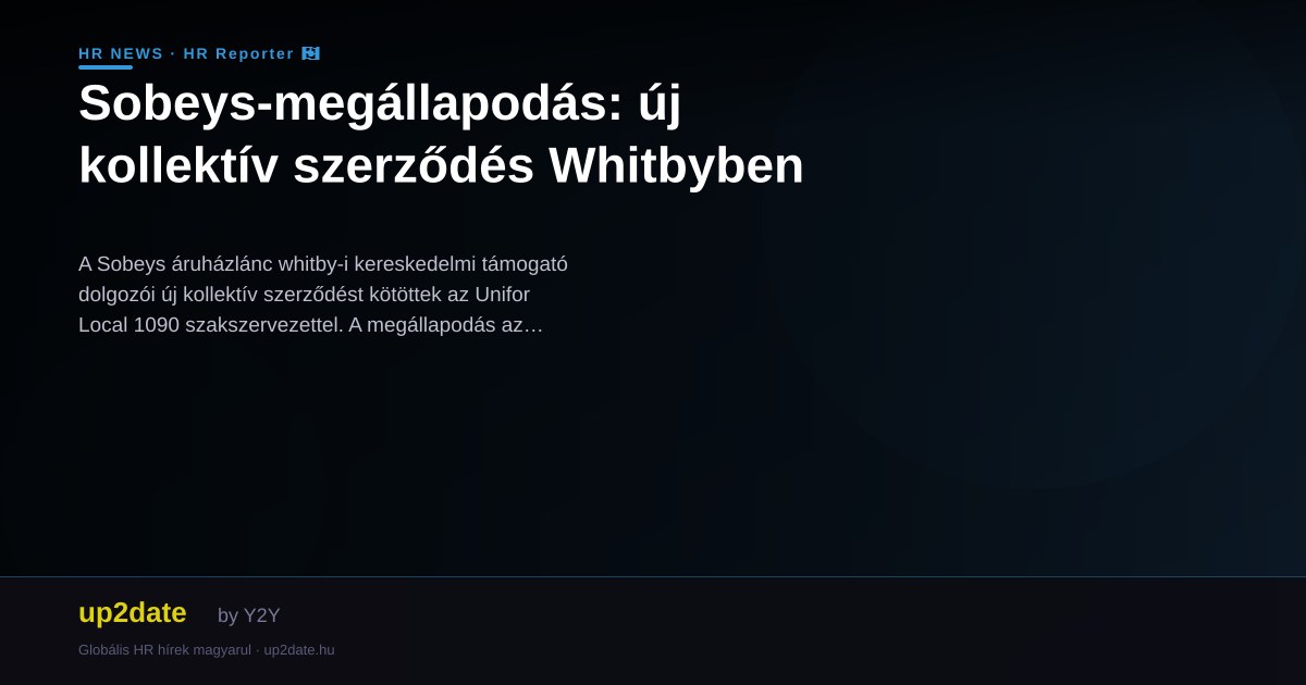 Sobeys-megállapodás: új kollektív szerződés Whitbyben