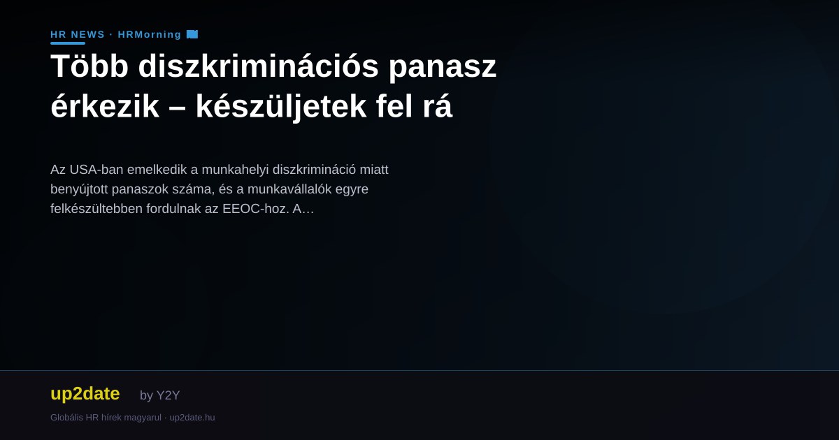 Több diszkriminációs panasz érkezik – készüljetek fel rá