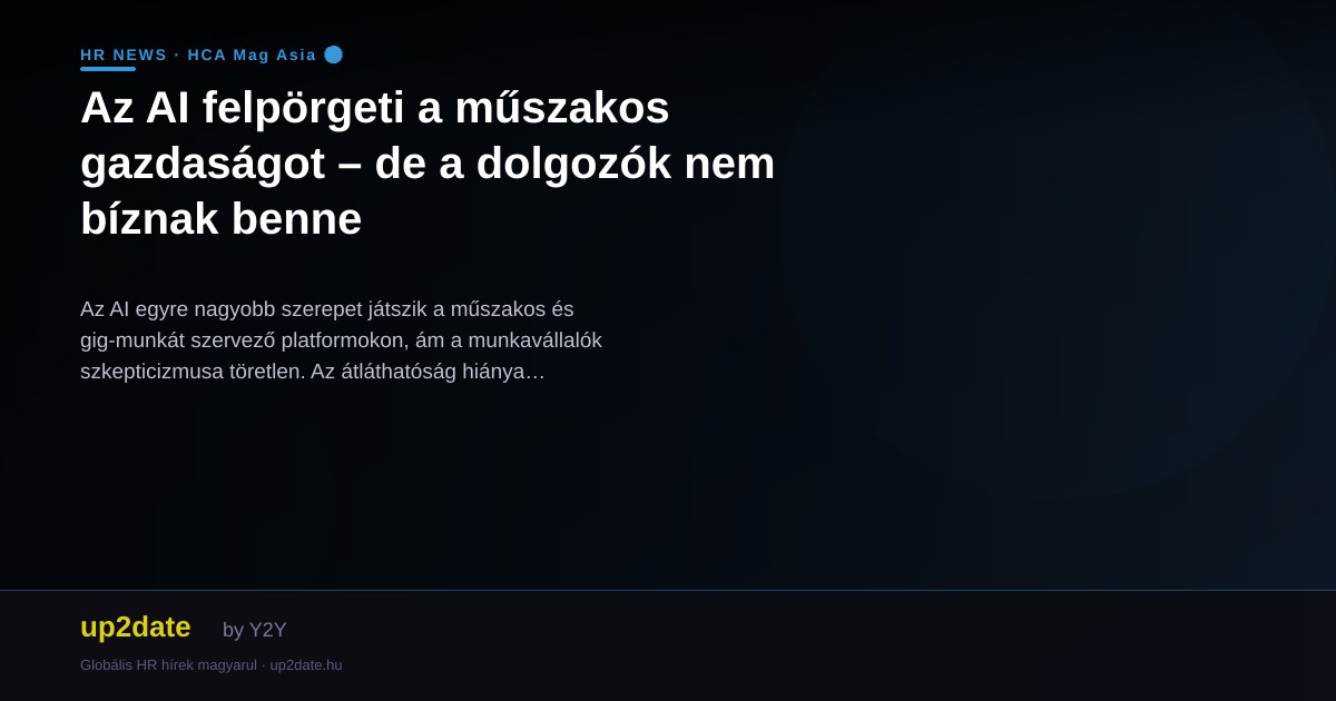Az AI felpörgeti a műszakos gazdaságot – de a dolgozók nem bíznak benne