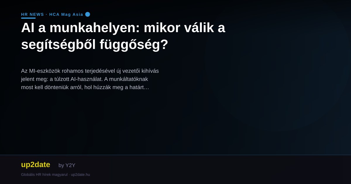 AI a munkahelyen: mikor válik a segítségből függőség?