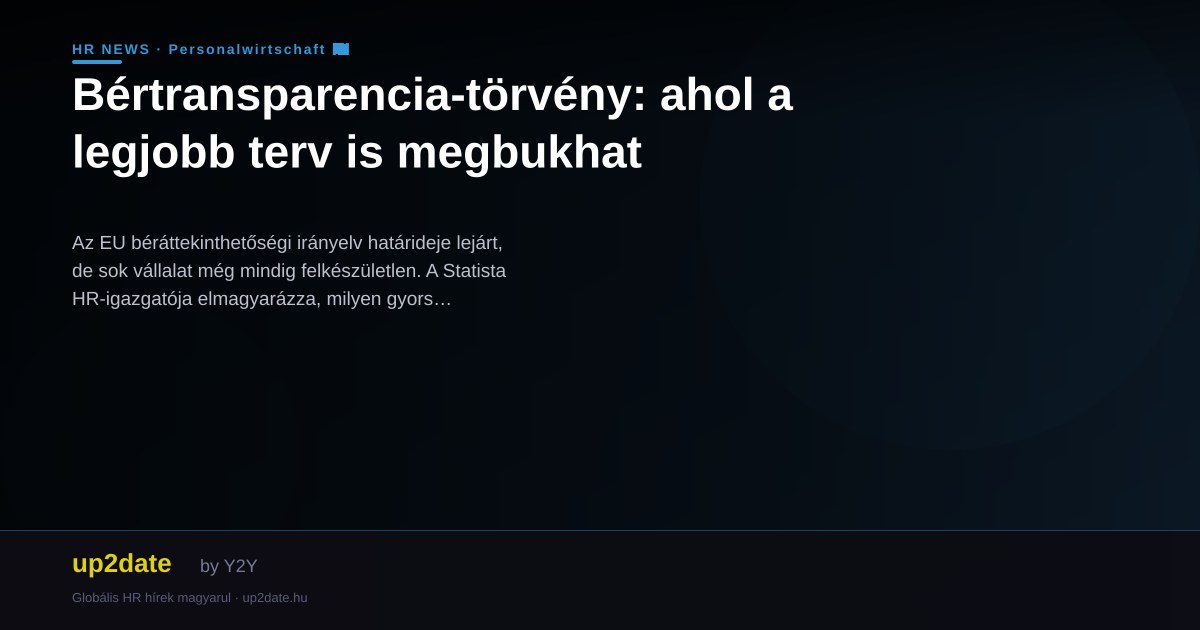 Bértransparencia-törvény: ahol a legjobb terv is megbukhat