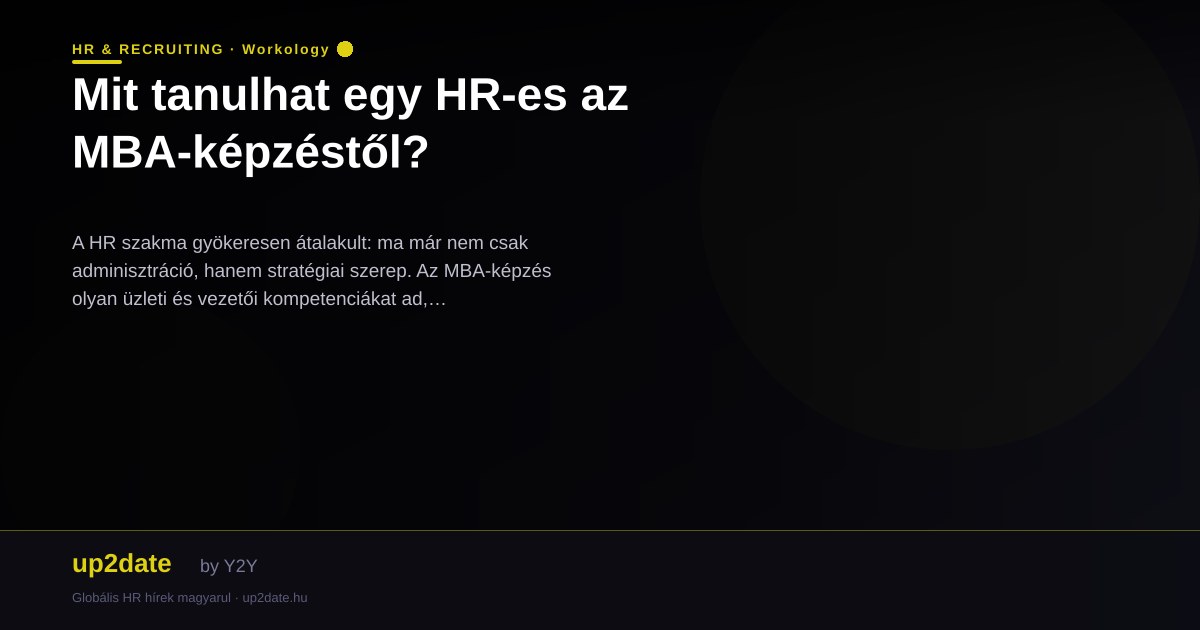 Mit tanulhat egy HR-es az MBA-képzéstől?