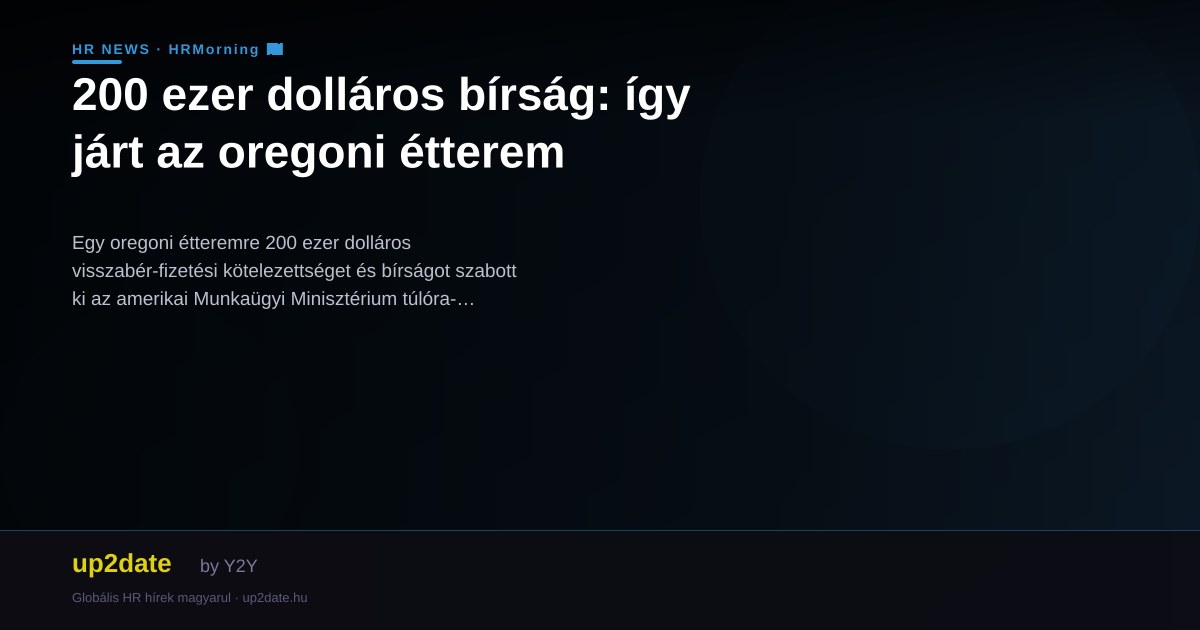 200 ezer dolláros bírság: így járt az oregoni étterem