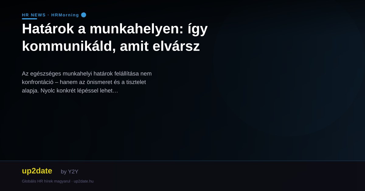 Határok a munkahelyen: így kommunikáld, amit elvársz