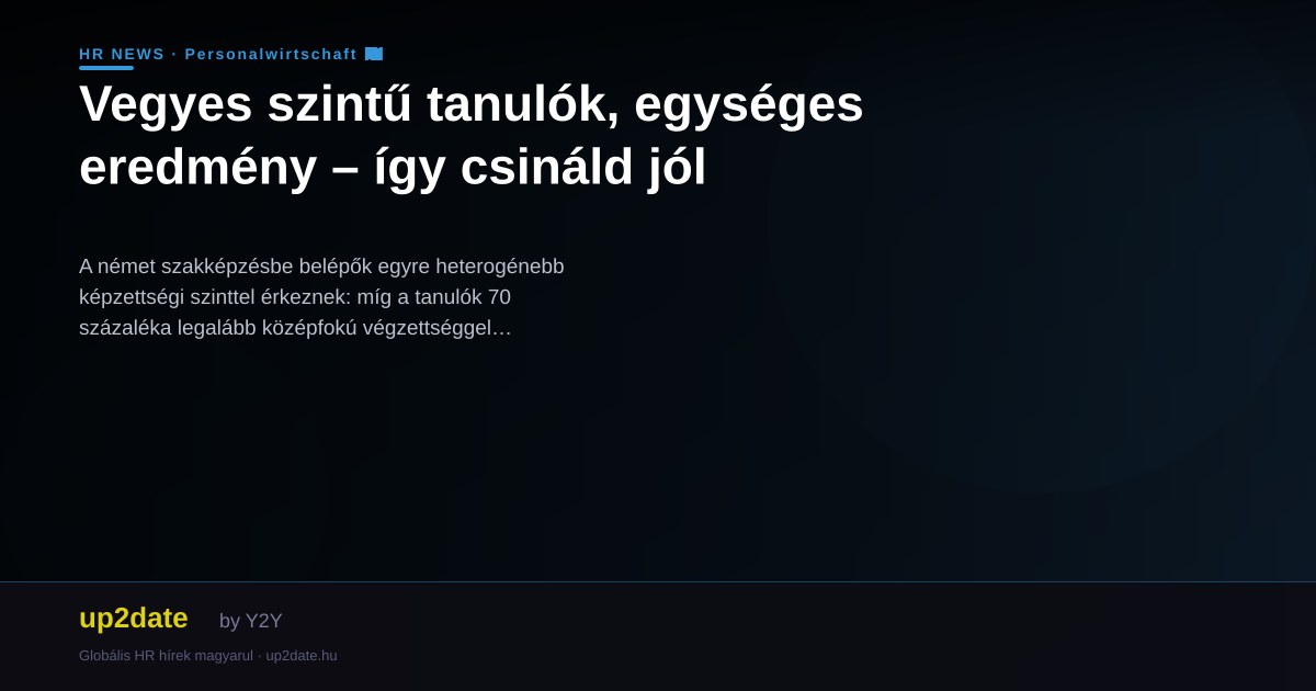 Vegyes szintű tanulók, egységes eredmény – így csináld jól