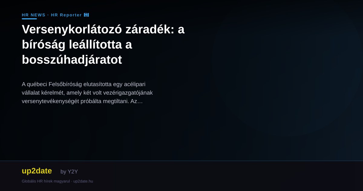 Versenykorlátozó záradék: a bíróság leállította a bosszúhadjáratot