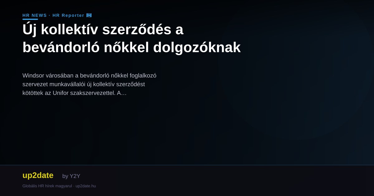 Új kollektív szerződés a bevándorló nőkkel dolgozóknak