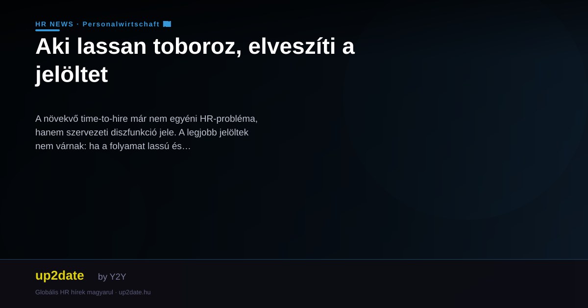 Aki lassan toboroz, elveszíti a jelöltet