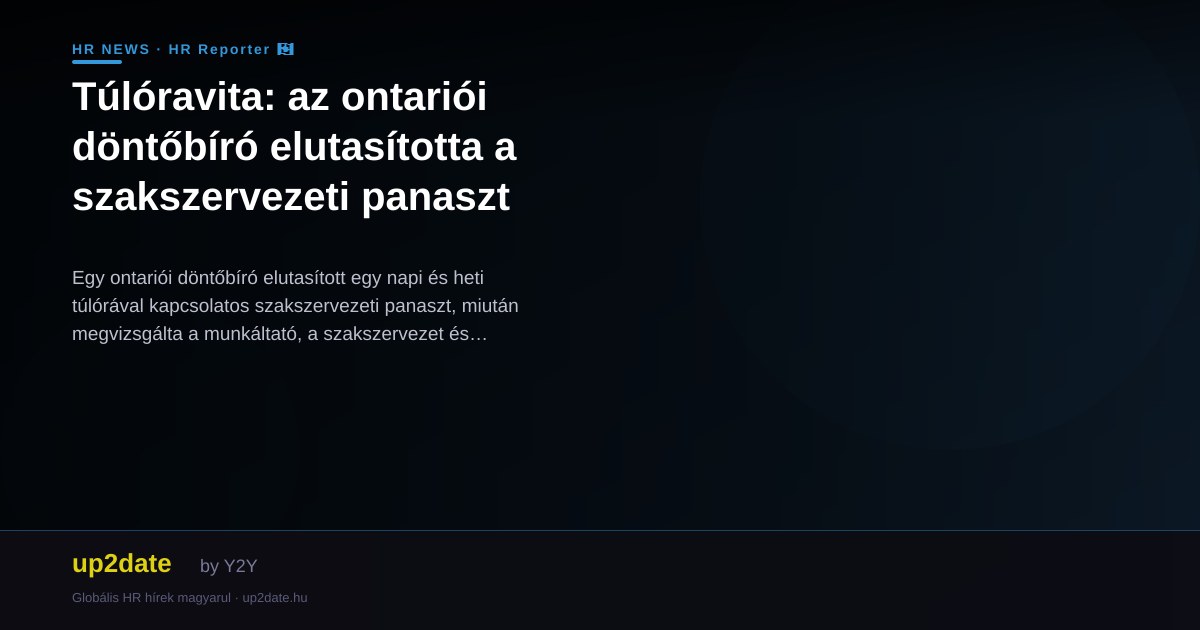 Túlóravita: az ontariói döntőbíró elutasította a szakszervezeti panaszt